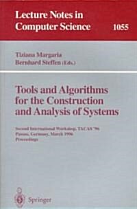 Tools and Algorithms for the Construction and Analysis of Systems: Second International Workshop, Tacas 96, Passau, Germany, March 27 - 29, 1996, Pro (Paperback, 1996)