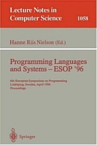 Programming Languages and Systems - ESOP 96: 6th European Symposium on Programming, Link?ing, Sweden, April, 22 - 24, 1996. Proceedings (Paperback, 1996)