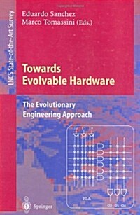 Towards Evolvable Hardware: The Evolutionary Engineering Approach (Paperback, 1996)