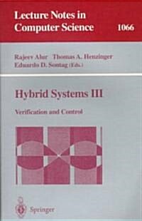 Hybrid Systems III: Verification and Control (Paperback, 1996)