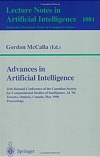 Advances in Artificial Intelligence: 11th Biennial Conference of the Canadian Society for Computational Studies of Intelligence, AI96, Toronto, Canad (Paperback, 1996)