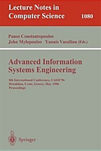 Advanced Information Systems Engineering: 8th International Conference, Caise96, Herakleion, Crete, Greece, May (20-24), 1996. Proceedings (Paperback, 1996)