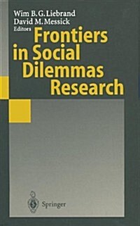 Frontiers in Social Dilemmas Research (Hardcover)