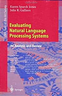 Evaluating Natural Language Processing Systems: An Analysis and Review (Paperback, 1995)