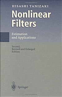 Nonlinear Filters: Estimation and Applications (Hardcover, 2, Rev and Enl)