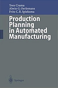 Production Planning in Automated Manufacturing (Hardcover, 2nd, Revised, Subsequent)