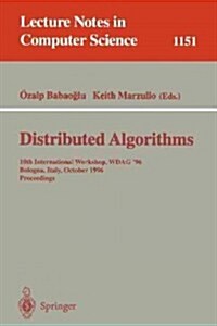 Distributed Algorithms: 10th International Workshop, Wdag 96, Bologna, Italy, October 9 - 11, 1996. Proceedings (Paperback, 1996)