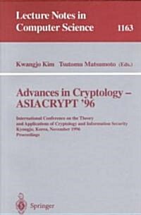 Advances in Cryptology - Asiacrypt 96: International Conference on the Theory and Applications of Crypotology and Information Security, Kyongju, Kore (Paperback, 1996)