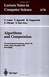 Algorithms and Computation: 7th International Symposium, Isaac 96, Osaka, Japan, December 16 - 18, 1996, Proceedings (Paperback, 1996)