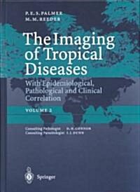 Imaging of Tropical Diseases (Hardcover, 2nd, Revised, Subsequent)