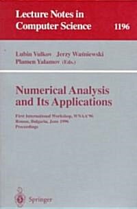 Numerical Analysis and Its Applications: First International Workshop, Wnaa96, Rousse, Bulgaria, June 24-26, 1996 Proceedings (Paperback, 1997)