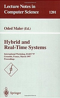 Hybrid and Real-Time Systems: International Workshop, Hart97, Grenoble, France, March 26-28, 1997, Proceedings (Paperback, 1997)