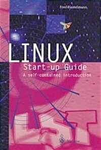 Linux Start-Up Guide: A Self-Contained Introduction (Paperback, Softcover Repri)