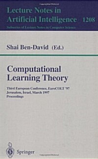 Computational Learning Theory: Third European Conference, Eurocolt 97, Jerusalem, Israel, March 17 - 19, 1997, Proceedings (Paperback, 1997)