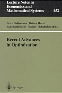 Recent Advances in Optimization: Proceedings of the 8th French-German Conference on Optimization Trier, July 21-26, 1996 (Paperback, Softcover Repri)