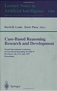 Case-Based Reasoning Research and Development: Second International Conference on Case-Based Reasoning, Iccbr-97 Providence, Ri, USA, July 25-27, 1997 (Paperback, 1997)