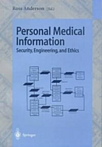 Personal Medical Information: Security, Engineering, and Ethics (Paperback, 8, Softcover Repri)
