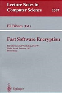 Fast Software Encryption: 4th International Workshop, Fse97, Haifa, Israel, January 20-22, 1997, Proceedings (Paperback, 1997)