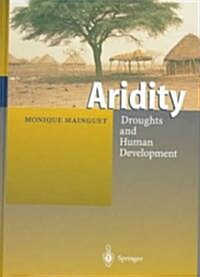 Aridity: Droughts and Human Development (Hardcover, 1999)