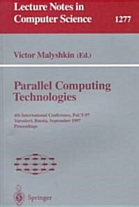 Parallel Computing Technologies: 4th International Conference, Pact-97, Yaroslavl, Russia, September 8-12, 1997. Proceedings (Paperback, 1997)