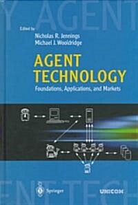 Agent Technology: Foundations, Applications, and Markets (Hardcover, 1998. 2nd Print)