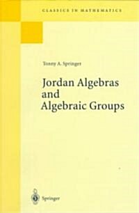 Jordan Algebras and Algebraic Groups (Paperback, Reprint)