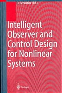 Intelligent Observer and Control Design for Nonlinear Systems (Hardcover)