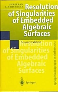 Resolution of Singularities of Embedded Algebraic Surfaces (Hardcover, 2)
