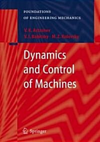 Dynamics and Control of Machines (Hardcover, 2000)