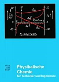 Physikalische Chemie Fnr Techniker Und Ingenieure (Hardcover)