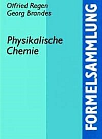 Formelsammlung Physikalische Chemie (Paperback)