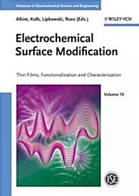 Electrochemical Surface Modification: Thin Films, Functionalization and Characterization (Hardcover)