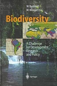 Biodiversity: A Challenge for Development Research and Policy (Hardcover, Corrected 2001.)