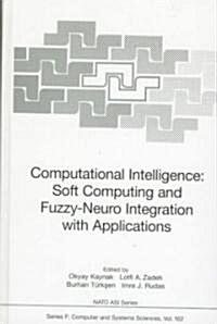 Computational Intelligence: Soft Computing and Fuzzy-Neuro Integration with Applications (Hardcover, 1998)