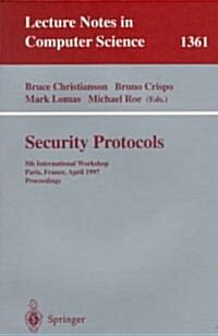 Security Protocols: 5th International Workshop, Paris, France, April 7-9, 1997, Proceedings (Paperback, 1998)