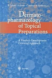 Dermatopharmacology of Topical Preparations: A Product Development-Oriented Approach (Hardcover)