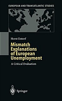 Mismatch Explanations of European Unemployment (Hardcover)