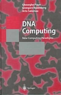 DNA Computing: New Computing Paradigms (Hardcover, 1998. Corr. 2nd)