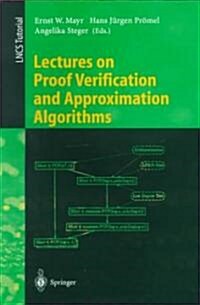 Lectures on Proof Verification and Approximation Algorithms (Paperback)