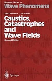Caustics, Catastrophes and Wave Fields (Hardcover, 2, 1993)