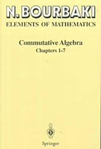 Commutative Algebra: Chapters 1-7 (Paperback, 1989. 2nd Print)