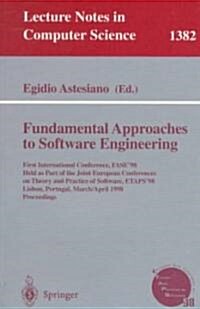 Fundamental Approaches to Software Engineering: First International Conference, Fase98, Held as Part of the Joint European Conferences on Theory and (Paperback, 1998)