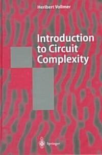 Introduction to Circuit Complexity: A Uniform Approach (Hardcover, 1999)