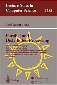 Parallel and Distributed Processing: 10th International Ipps/Spdp98 Workshops, Held in Conjunction with the 12th International Parallel Processing Sy (Paperback, 1998)