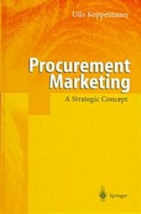 Procurement Marketing: A Strategic Concept (Hardcover, 1998)