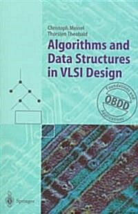 Algorithms and Data Structures in VLSI Design: Obdd - Foundations and Applications (Paperback, 1998)