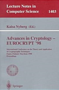 Advances in Cryptology - Eurocrypt 98: International Conference on the Theory and Application of Cryptographic Techniques, Espoo, Finland, May 31 - J (Paperback, 1998)