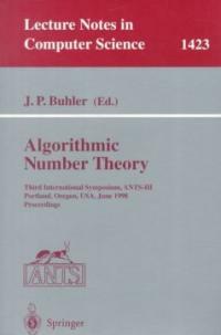 Algorithmic number theory : third international symposium, ANTS-III, Portland, Oregon, USA, June 21-25, 1998 : proceedings