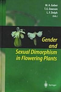 Gender and Sexual Dimorphism in Flowering Plants (Hardcover, 1999)
