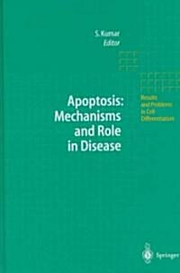 Apoptosis: Mechanisms and Role in Disease (Hardcover, 1998)